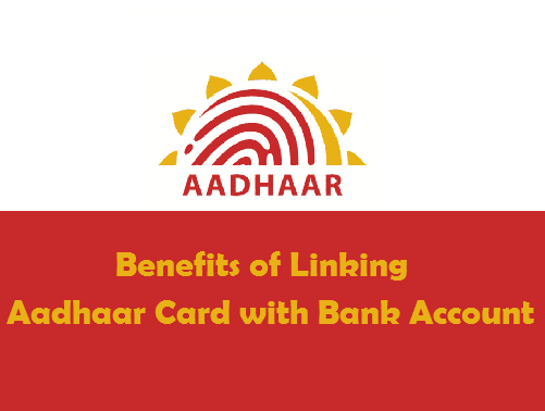 Benefits of Linking Aadhaar Card with Bank Account