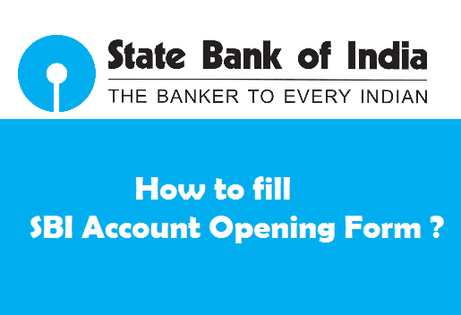 How to fill SBI Account Opening Form