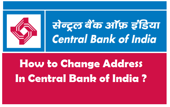 Change Address in Central Bank of India Acocunt