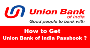 How to Get Union Bank of India Passbook