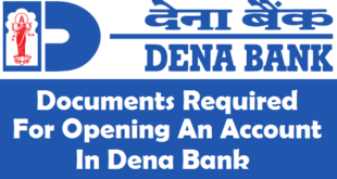 Documents Required for Opening an Account in Dena Bank