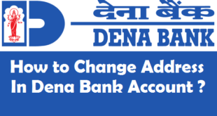 How to Change Address in Dena Bank Account