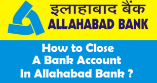 How to Close a Bank Account in Allahabad Bank