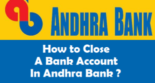 How to Close a Bank Account in Andhra Bank
