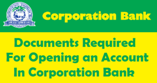 Documents Required for Opening an Account in Corporation Bank