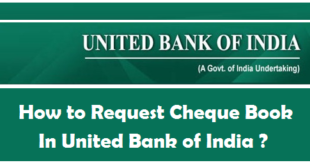 How to Request Cheque Book in United Bank of India
