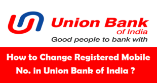 How to Change Registered Mobile Number in Union Bank of India
