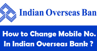 How to Change Registered Mobile Number in Indian Overseas Bank