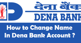 How to Change Name in Dena Bank Account