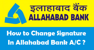 How to Change Signature in Allahabad Bank Account