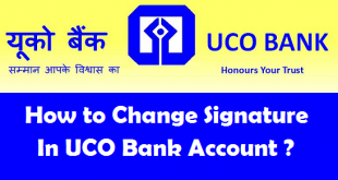 How to Change Signature in UCO Bank Account