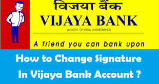 How to Change Signature in Vijaya Bank Account