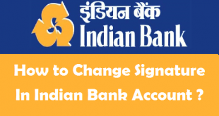 How to Change Signature in Indian Bank Account