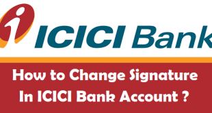 How to Change your Signature in ICICI Bank Account
